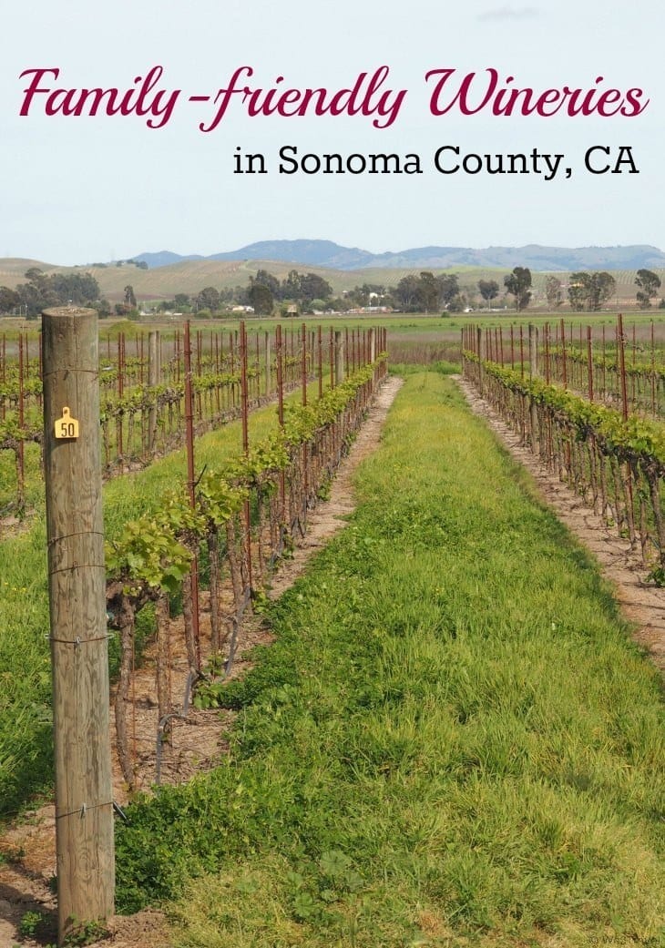 A selection of family friendly wineries in Sonoma California -- plus some tips on finding kid-friendly wineries
