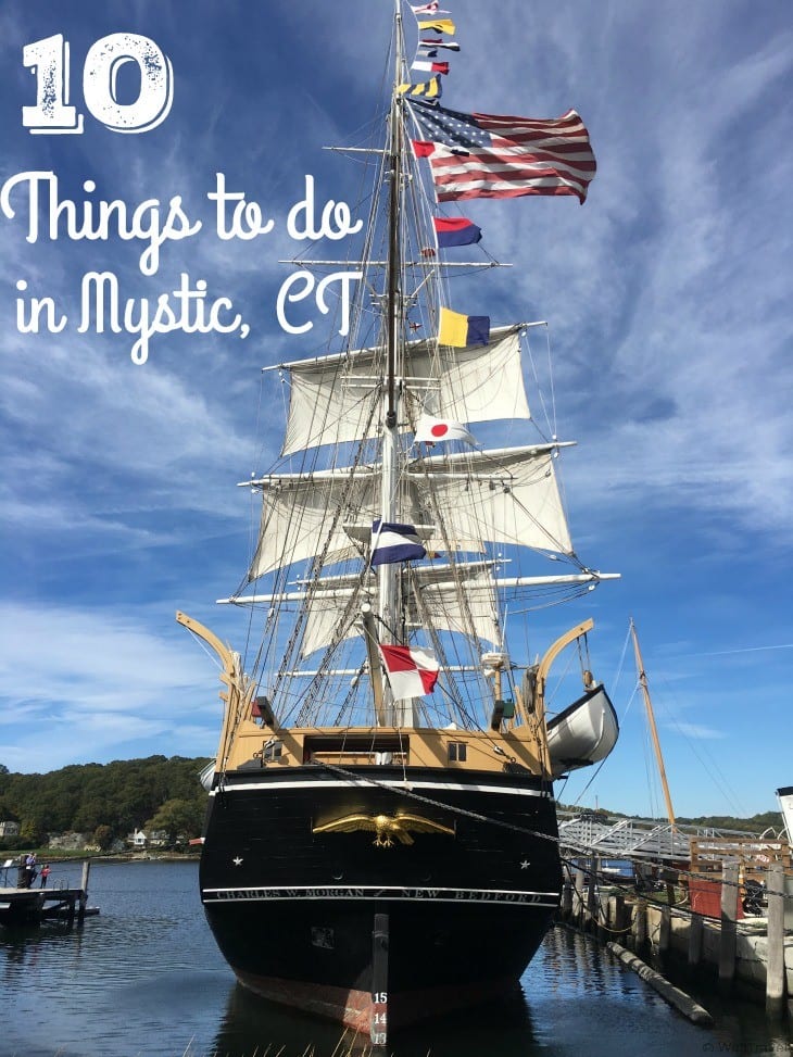 10 Things to do in Mystic Connecticut including recommendations for restaurants in Mystic