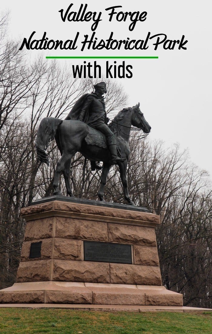 Visiting Valley Forge National Historical Park - great tips for visiting this National Park with kids!