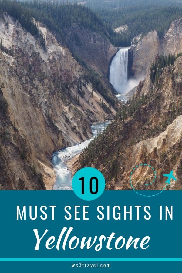 10 Must see sights in Yellowstone National Park. If you have only a few days in Yellowstone, make sure you fit in stops at these must see sights! #yellowstone #nationalparks