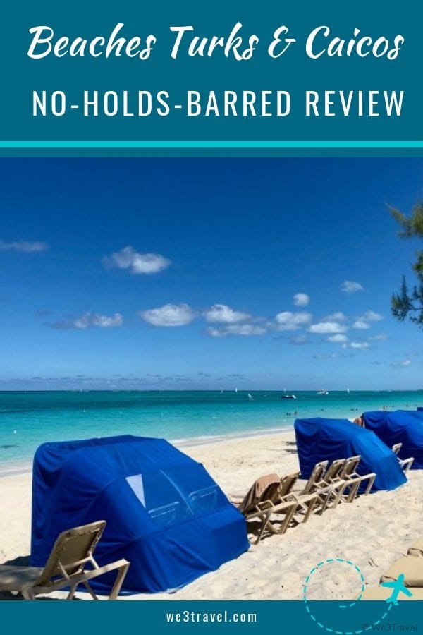 Beaches Turks and Caicos reviews - a no-holds-barred look at this all inclusive resort in the Caribbean that answers the question is it worth it, and who will best enjoy it. #beachesresorts #beachesturksandcaicos #turksandcaicos