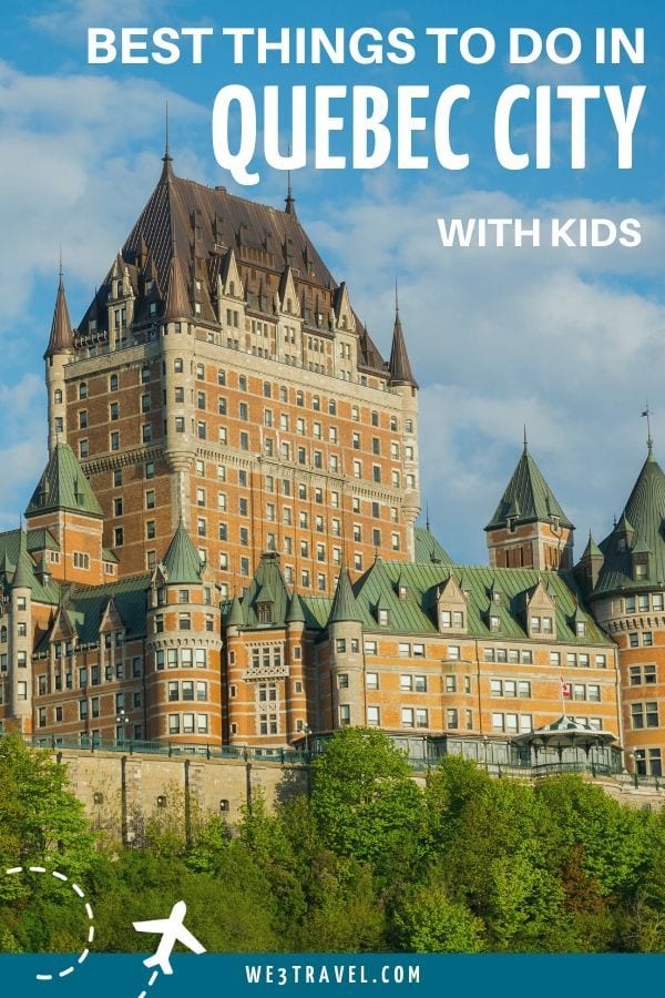 Best things to do in Quebec City with kids