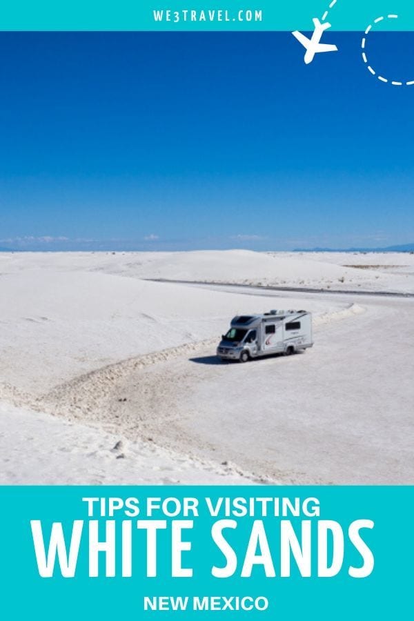 Tips for visiting White Sands New Mexico RV in the sand