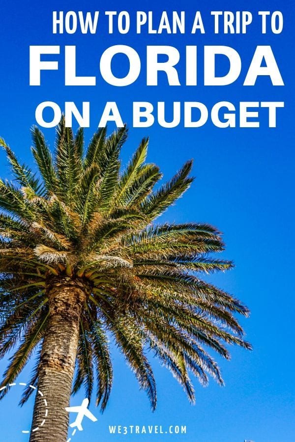 How to plan a trip to Florida on a budget