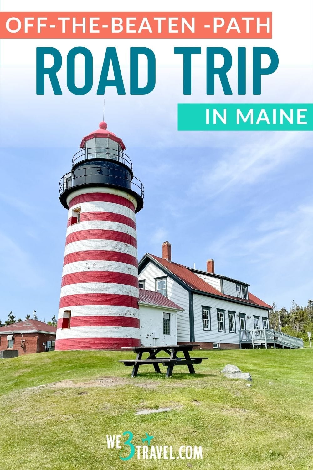 Off the beaten path Maine road trip with picture of the West Quoddy Head Lighthouse