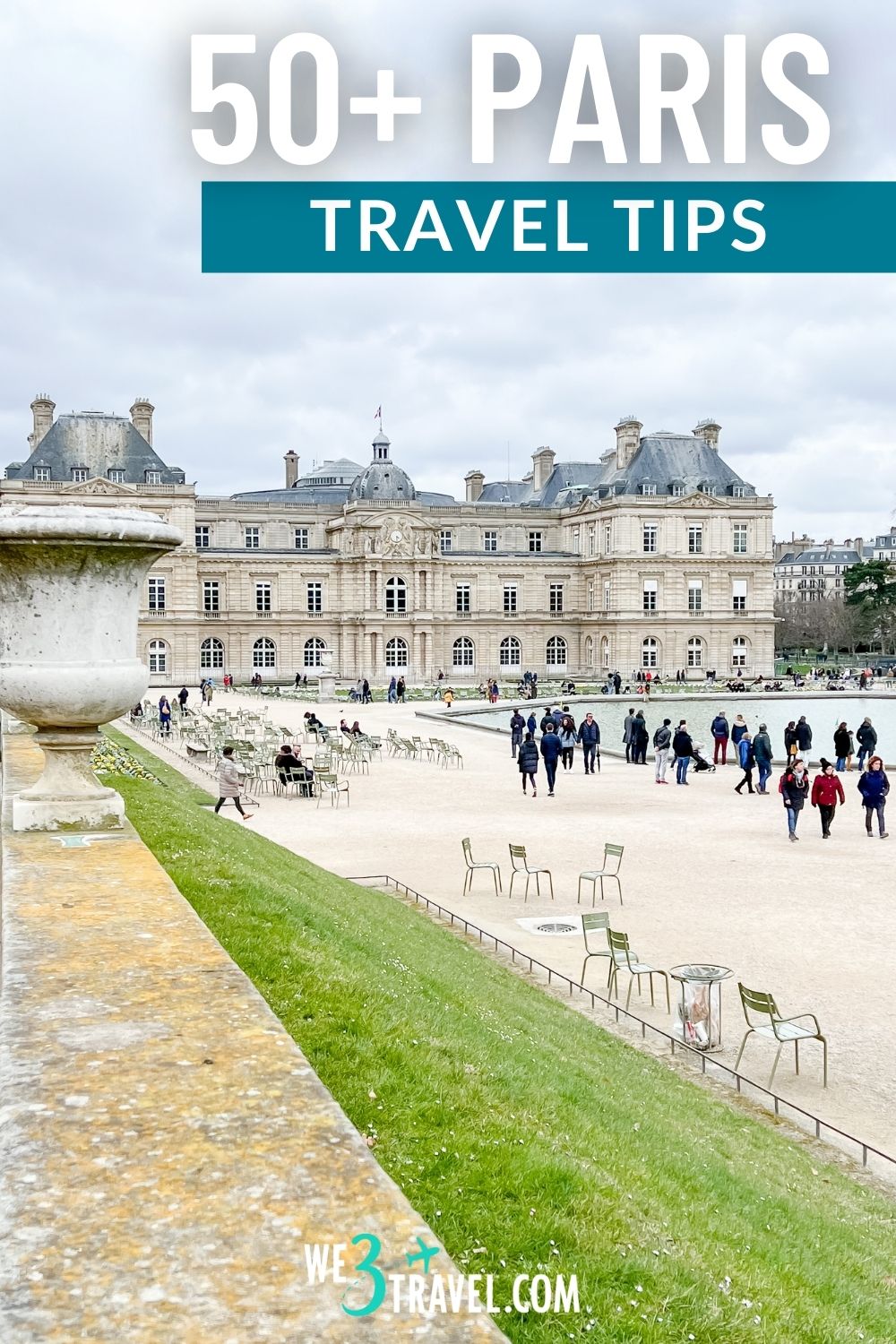 50+ Paris travel tips for first time visitors planning a Paris vacation