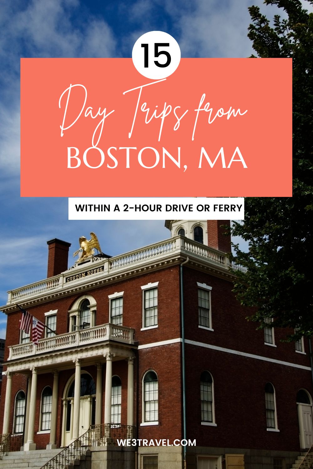15 day trips from Boston Massachusetts within a 2-hour drive or ferry ride perfect for a fall getaway or summer day trip.