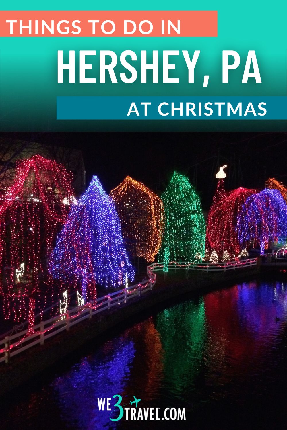 Things to do in Hershey, PA at Christmas including Hersheypark Christmas Candylane, Sweet Lights, Hershey World, and more.