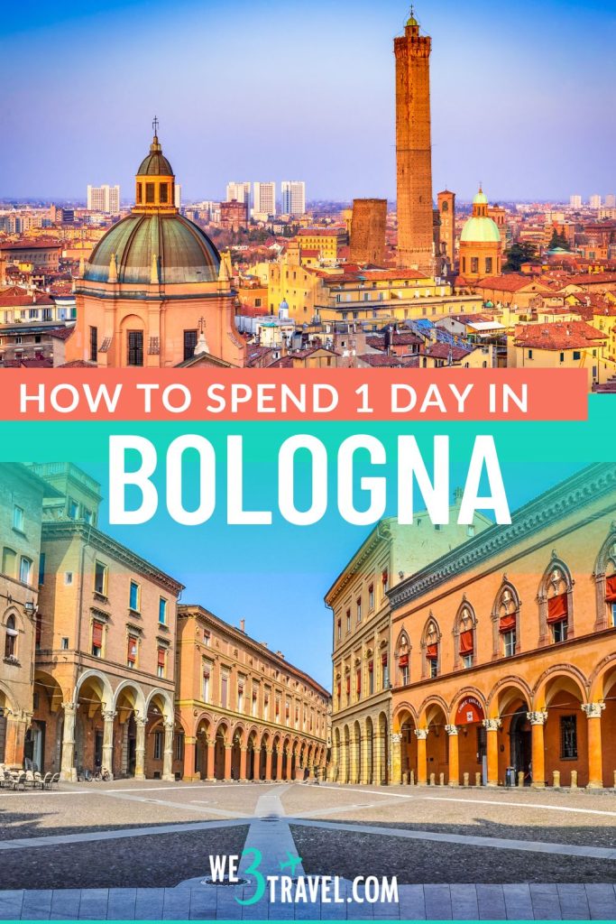 How to spend 1 day in Bologna