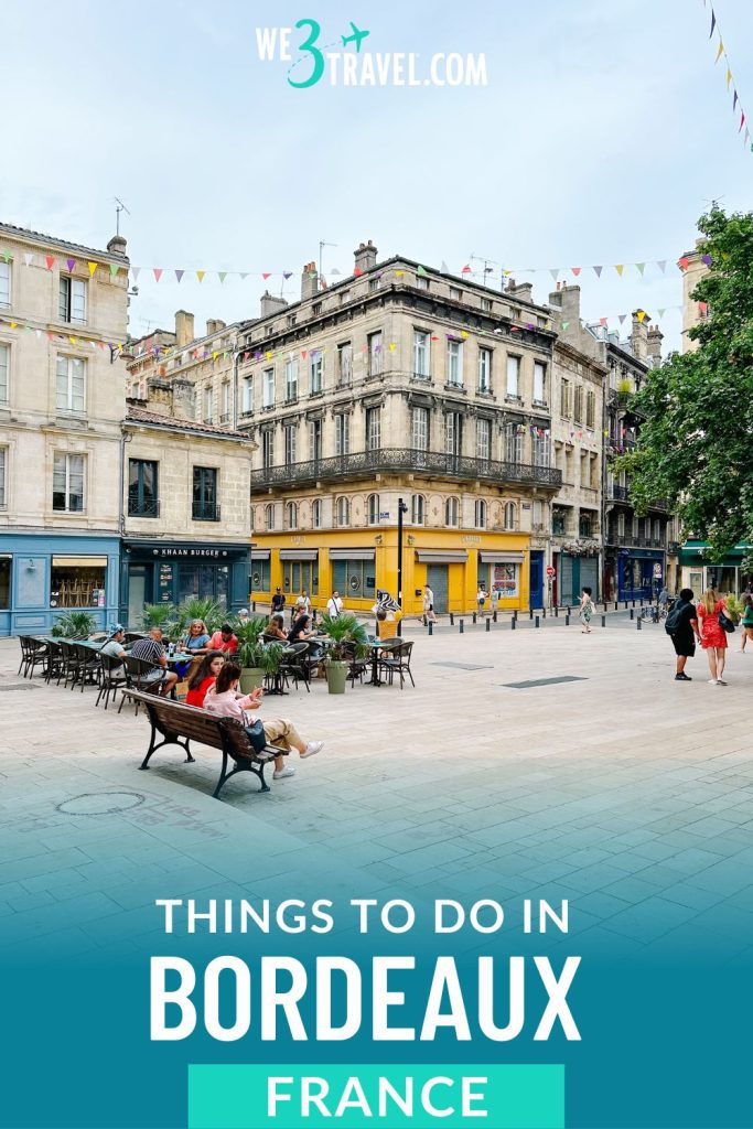 Things to do in Bordeaux France