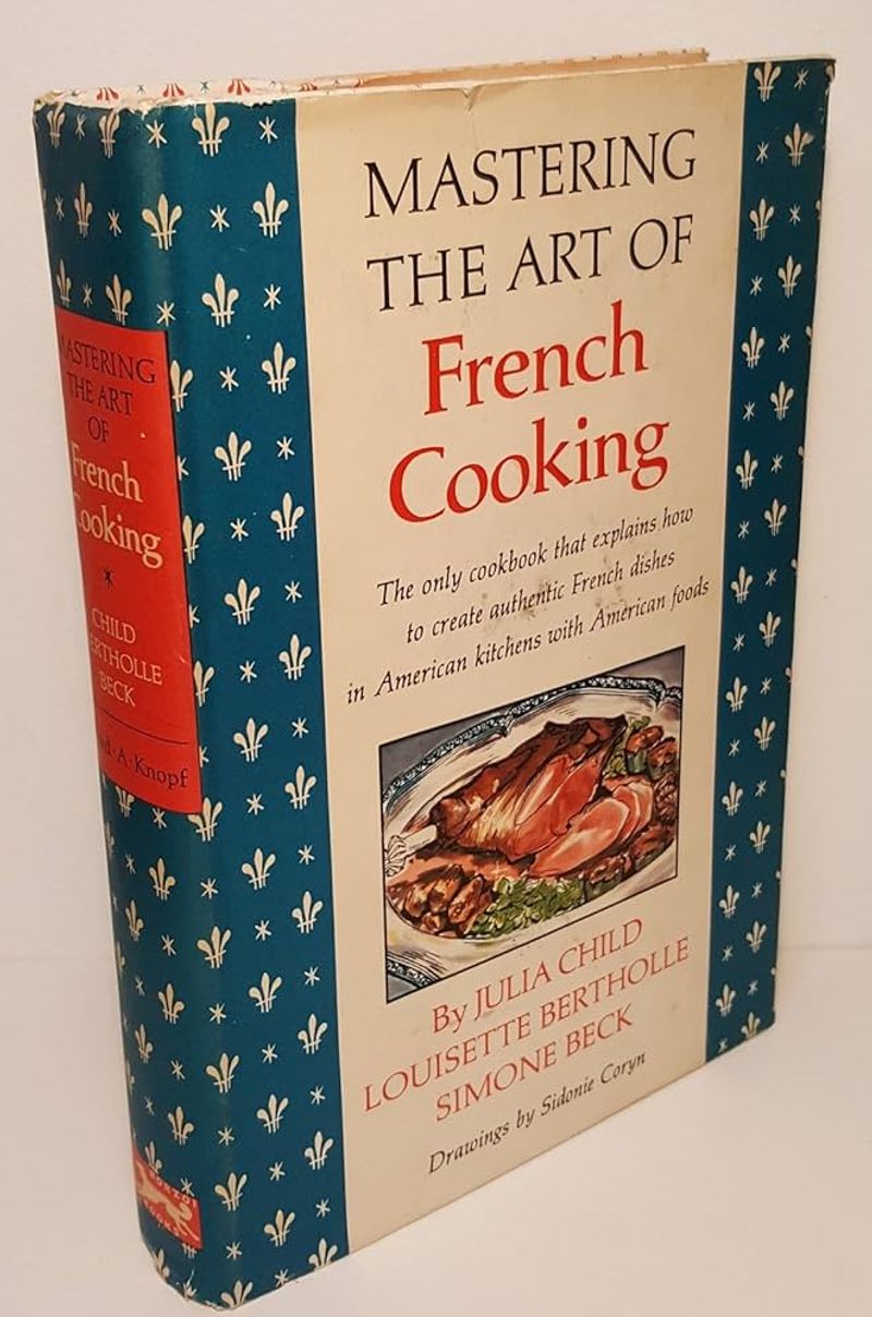 Mastering the Art of French Cooking by Julia Child (1961)