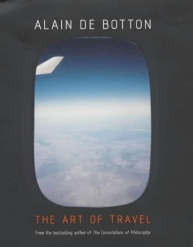 The Art of Travel by Alain de Botton