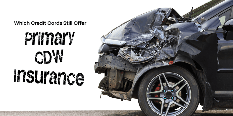 Rental Car Collision Damage Waiver—Often Primary