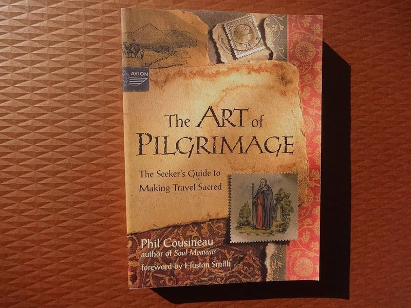 The Art of Pilgrimage by Phil Cousineau